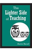 Lighter Side of Teaching