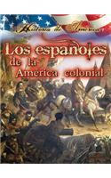 Los Españoles de la América Colonial: Spanish in Early America