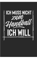 Ich Muss Nicht Zum Handball Ich Will: Notebook Notizbuch Register Karo Kariert Journal Din A5 120 Seiten Matheheft I Schulheft I Skizzenbuch I Tagebuch I Ideenbuch I Hobby I Handballer