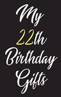 My 22th Birthday Gifts