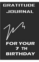 Gratitude Journal For Your 7th Birthday Gift