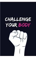 Challenge your body
