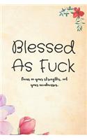 Blessed as Fuck Journal