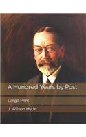 A Hundred Years by Post