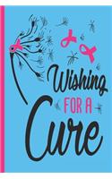 Wishing For A Cure