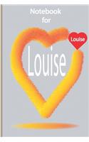 Notebook for Louise: 120 pages with date and lignes to orgonise your time and put your goals and to do list