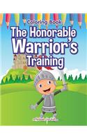 Honorable Warrior's Training Coloring Book