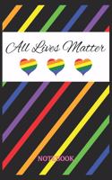 ALL LIVES MATTER Notebook