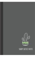 sharp cactus notes