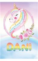 Dani: Want To Give Dani A Unique Memory & Emotional Moment? Show Dani You Care With This Personal Custom Named Gift With Dani's Very Own Unicorn Custom Na