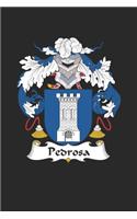 Pedrosa: Pedrosa Coat of Arms and Family Crest Notebook Journal (6 x 9 - 100 pages)