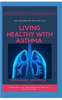 Living Healthy with Asthma