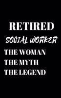 Retired Social Worker The Woman The Myth The Legend - Retired Social Worker Journal