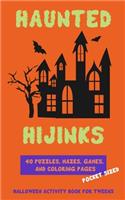 Haunted Hijinks: Halloween Activity Book for Tweens -