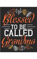 Blessed To Be Called Grandma