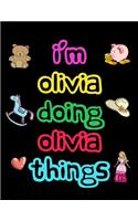 I'm Olivia Doing Olivia Things: 2020 Kids Planners for Girls Named Olivia