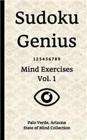 Sudoku Genius Mind Exercises Volume 1: Palo Verde, Arizona State of Mind Collection