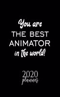 You Are The Best Animator In The World! 2020 Planner