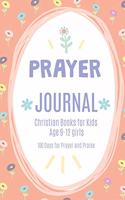 Christian Books For Kids Ages 9-12 Girls: A Creative Journal Praying The Prayers Of The Bible For Kids, 3 Minute Gratitude Journal