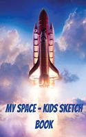 My Space - Kids Sketch Book