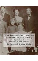 Clan Spens of the Lowlands of Scotland, Series No. 9: Clan Spens Families of Australia