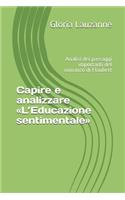 Capire e analizzare L'Educazione sentimentale: Analisi dei passaggi importanti del romanzo di Flaubert