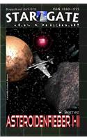 Star Gate 069-070: Asteroidenfieber I-II: Der Zweiteiler von W. Berner in einem Band zusammengefasst!