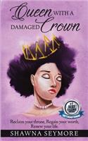 Queen With A Damaged Crown