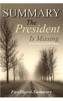 Summary: ''the President Is Missing by James & Bill '': A Novel