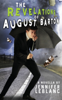 Revelations of August Barton