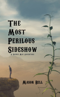 Most Perilous Sideshow