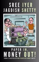 Paper In, Money Out: What is the price of power? (Money Series Book 4) (English)