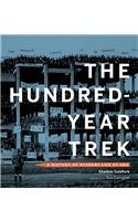 The Hundred-Year Trek