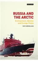Russia and the Arctic Environment, Identity and Foreign Policy
