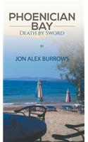Phoenician Bay Death by Sword