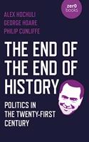 End of the End of History, The