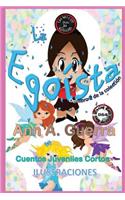 Egoista: del Libro 2 de la Coleccion