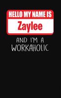 Hello My Name Is Zaylee