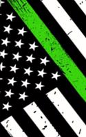 Thin Green Line Diary: Thin Green Line Diary, Customs Officer Notebook, Border Patrol Journal, Customs & Border Patrol Notebook, 6 X 9 Journal Paper with 120 Pages