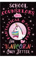 School Counselors Are Fantastical & Magical Like a Unicorn Only Better