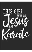 This Girl Runs on Jesus and Karate