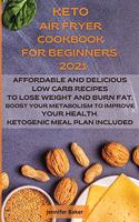 Keto Air Fryer Cookbook for Beginners 2021