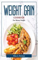 Weight Gain Cookbook: For Skinny People