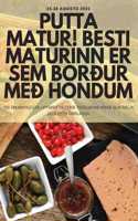 Putta Matur! Besti Maturinn Er Sem Borður Með Höndum