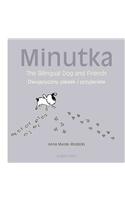 Minutka The Bilingual Dog And Friends (english-polish)