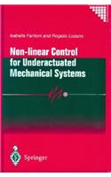 Non-Linear Control for Underactuated Mechanical Systems
