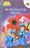 The Phantom of the Precinct