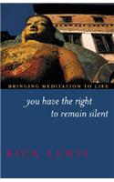 You Have the Right to Remain Silent