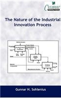 The Nature of the Industrial Innovation Process