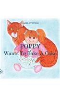 Poppy Wants to Bake a Cake